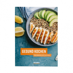 Rezeptbroschüre: GESUND KOCHEN Rezeptbroschüre: GESUND KOCHEN